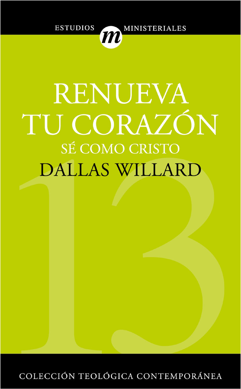 Renueva tu corazón: Sé como Cristo