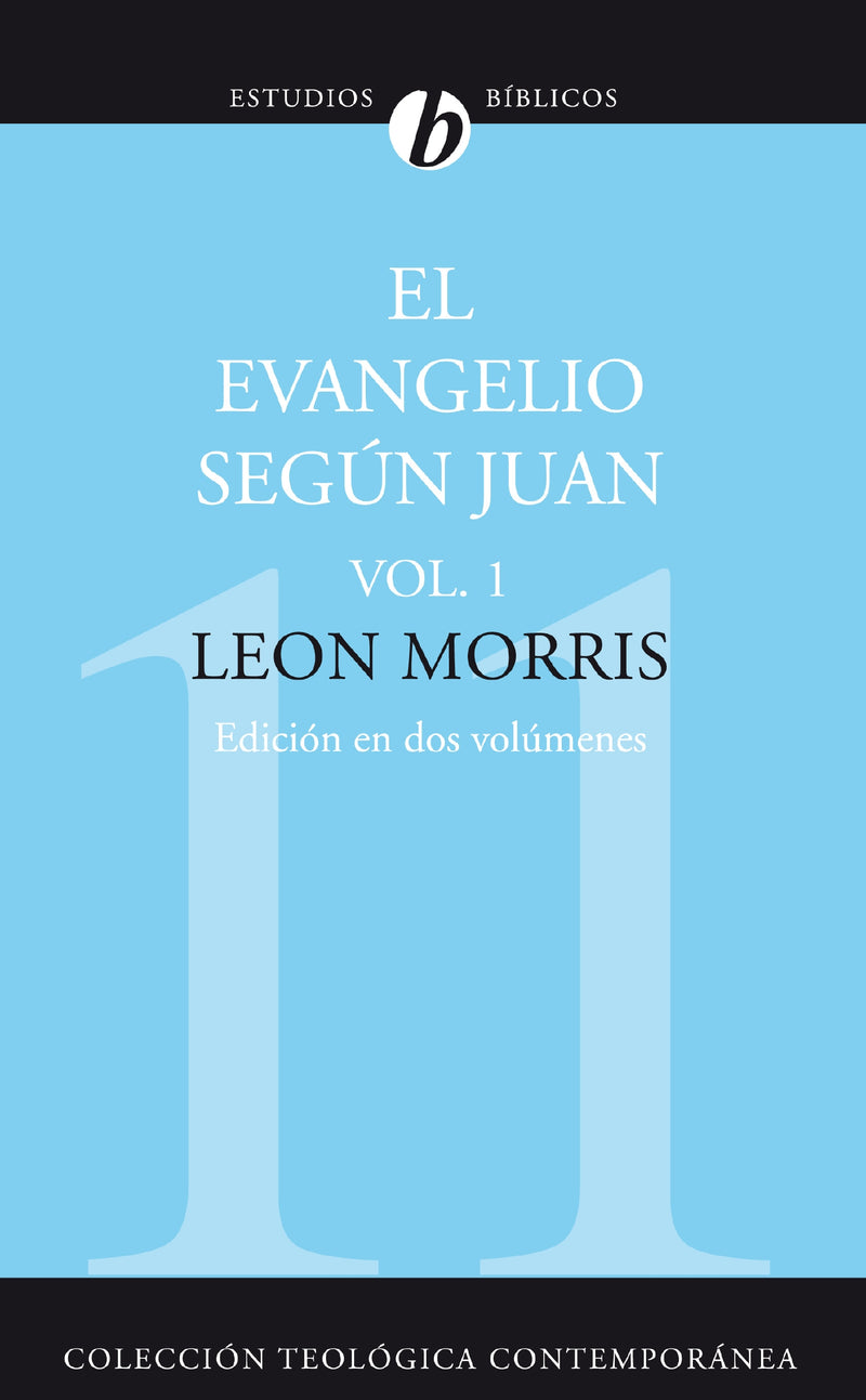 El Evangelio según Juan, Vol. 1