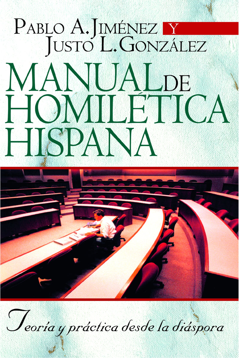 Manual de homilética hispana: Teoría y práctica desde la diáspora