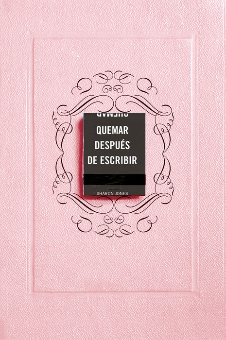 Quemar despuÃ©s de escribir (EDICIÃ“N OFICIAL ROSA) / Burn After Writing (Pink)