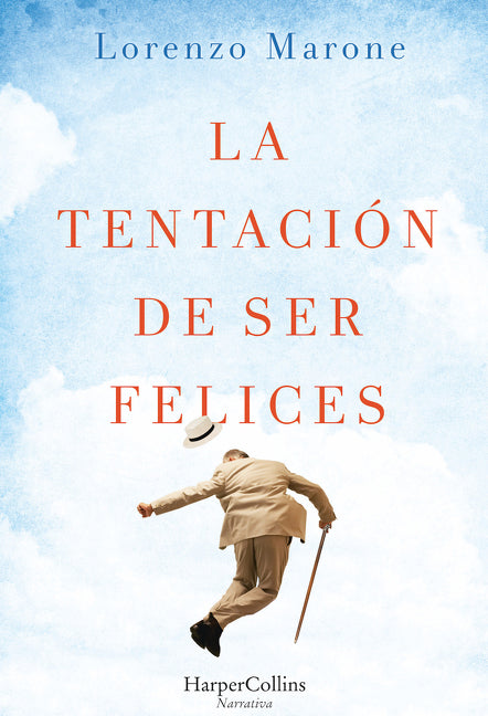 La tentación de ser felices (The Temptation to Be Happy)
