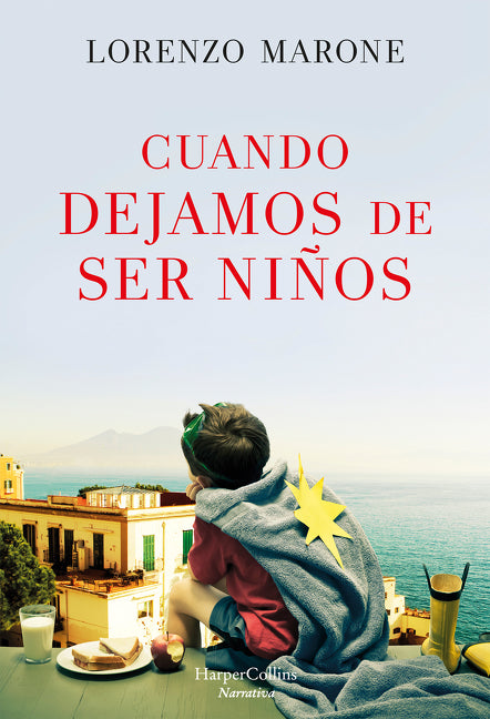 Cuando dejamos de ser niños (When We Stop Being Children)