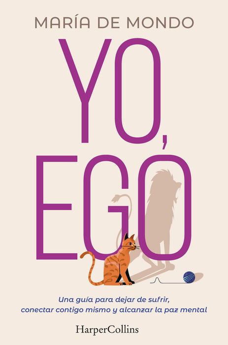 Yo, Ego (My Ego and Me - Spanish Edition)