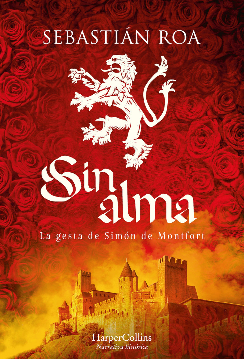 Sin alma. La gesta de Simón de Montfort: (Without Soul. The Deed of Simon de Montfort - Spanish Edition)
