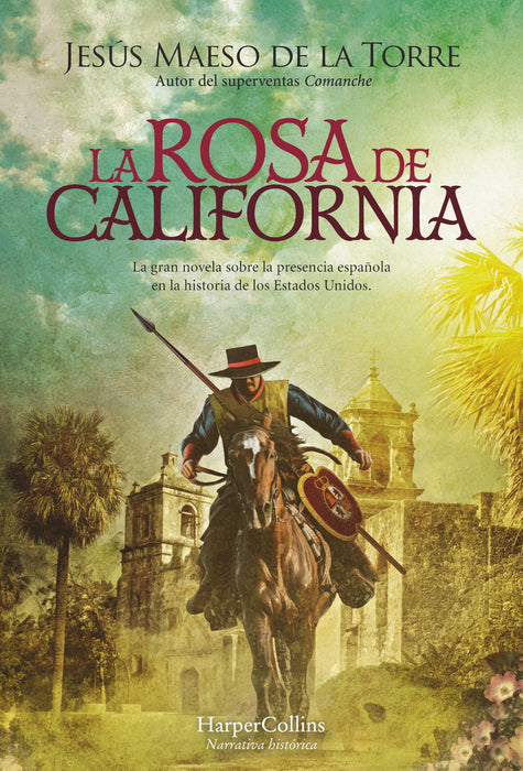 La rosa de California (The California Rose - Spanish Edition)