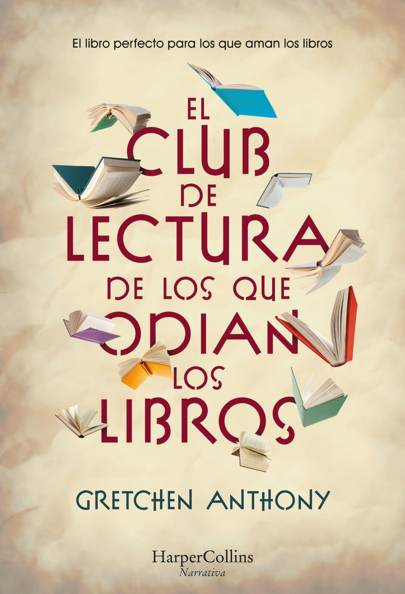 El club de lectura de los que odian los libros: (The Book Haters' Book Club - Spanish Edition)