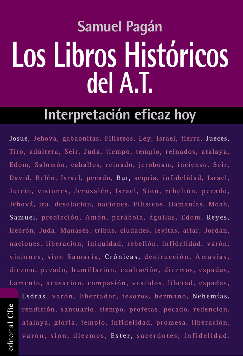 Los libros históricos del Antiguo Testamento: Interpretación eficaz hoy