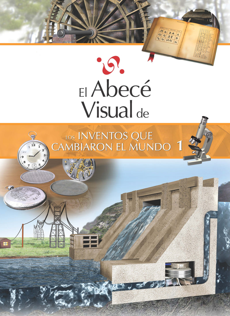 El abecé visual de los inventos que cambiaron el mundo 1