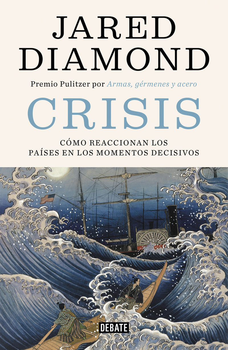 Crisis: CÃ³mo reaccionan los paÃ­ses en los momentos decisivos / Upheaval: Turning Points for Nations in Crisis