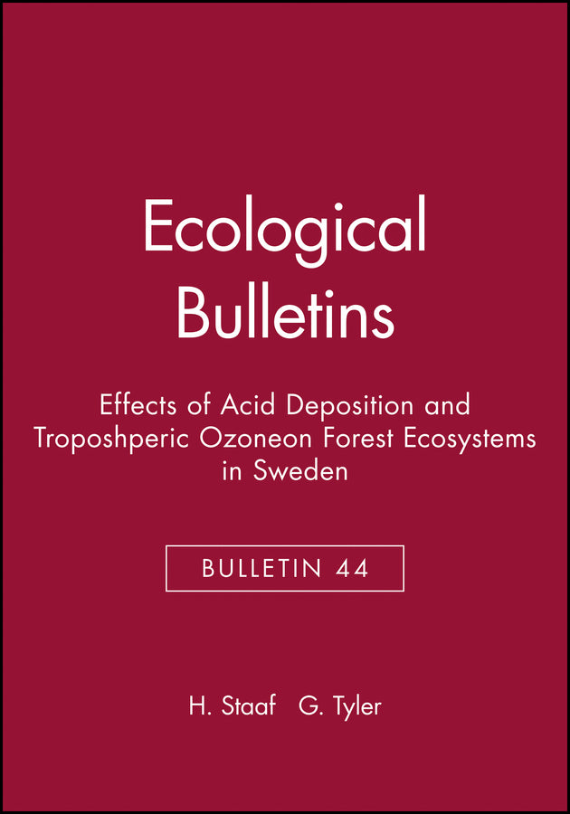 Ecological Bulletins, Effects of Acid Deposition and Troposhperic Ozoneon Forest Ecosystems in Sweden