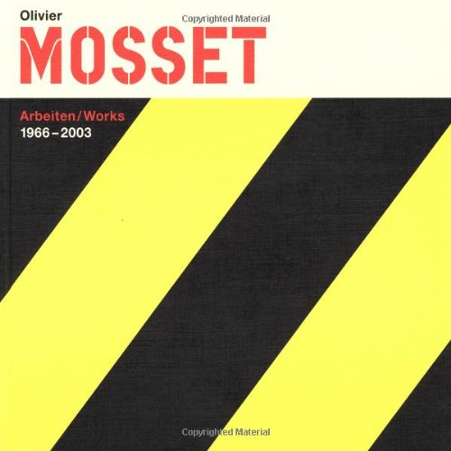Olivier Mosset Works Arbeiten 1966  2003