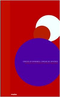 Circus of Spheres Cirque de SphÃ¨res