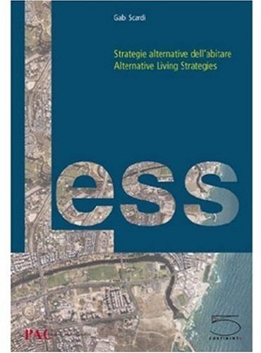 Less Alternative Living Strategies/Strategie alternative dell'abitare
