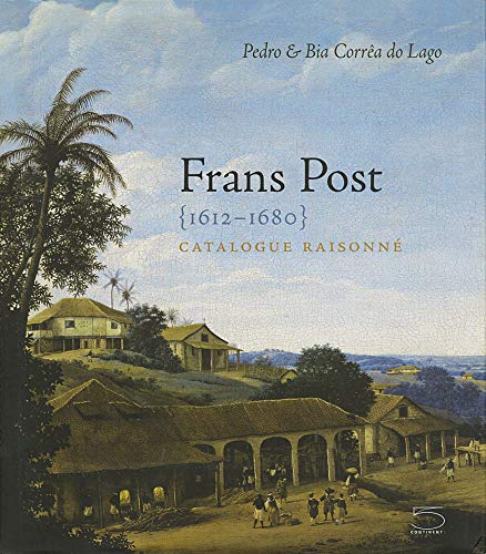 Frans Post Catalogue RaisonnÃ©