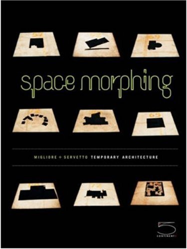 Space Morphing Migliore + Servetto Temporary Architecture