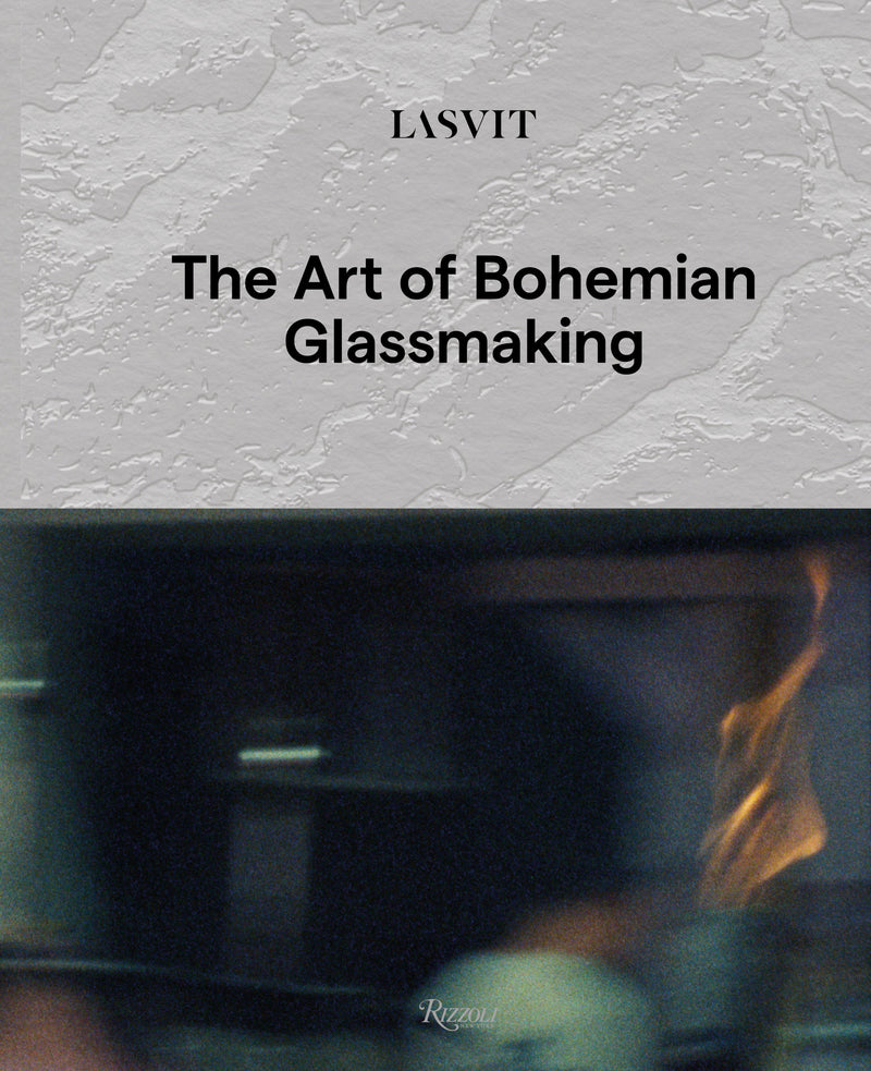 Lasvit:The Art of Bohemian Glassmaking
