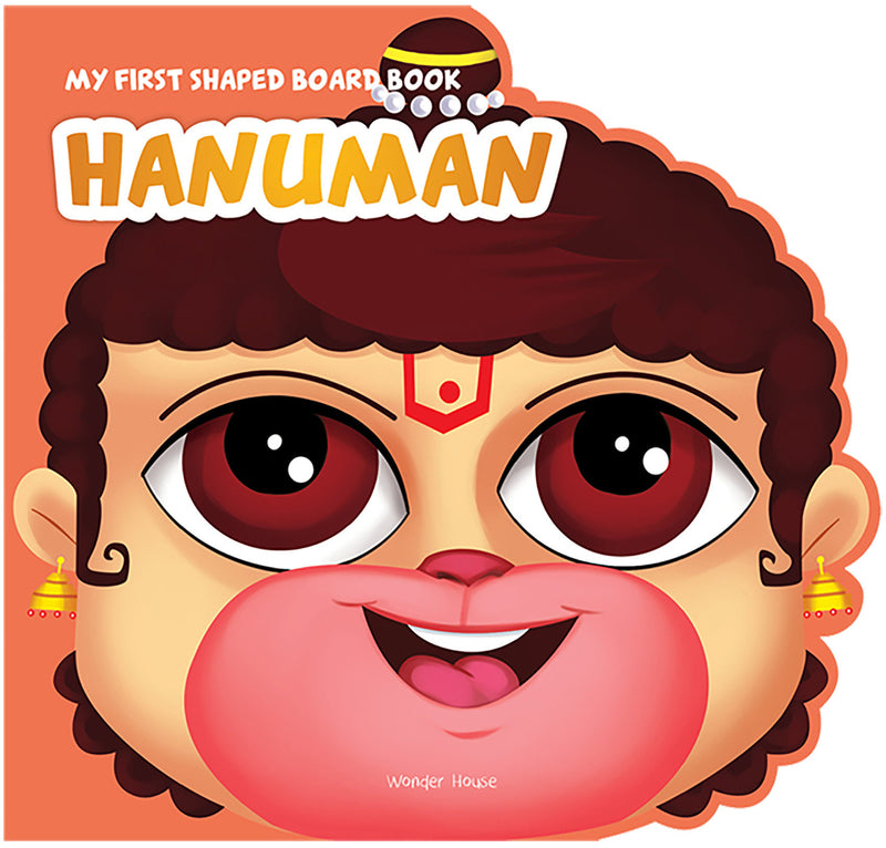 My First Shaped Board Book: Illustrated Lord Hanuman Hindu Mythology Picture Book for Kids Age 2+ (Indian Gods and Goddesses)