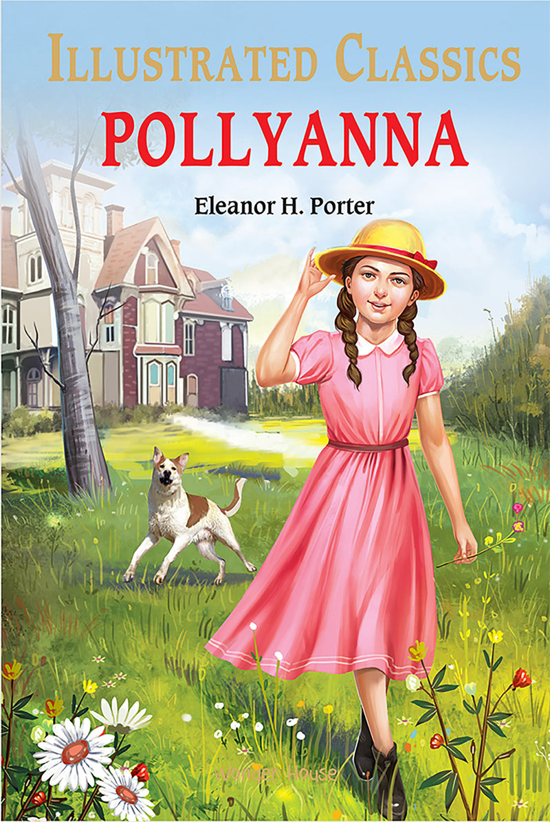 Pollyanna : Illustrated Abridged Children Classic English Novel with Review Questions (Hardback)
