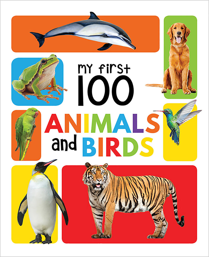 My First 100 Animals and Birds Board Book : My 100 Library Series