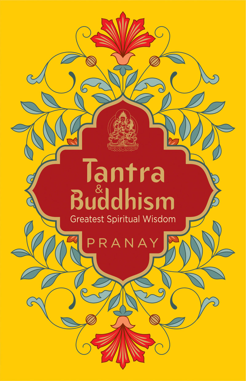 Tantra & Buddhism, Greatest Spiritual Wisdom