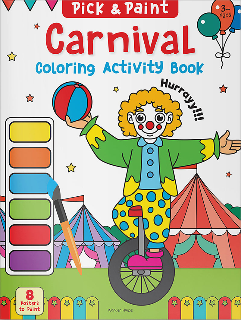 Pick and Paint Coloring Activity Book For Kids: Carnival