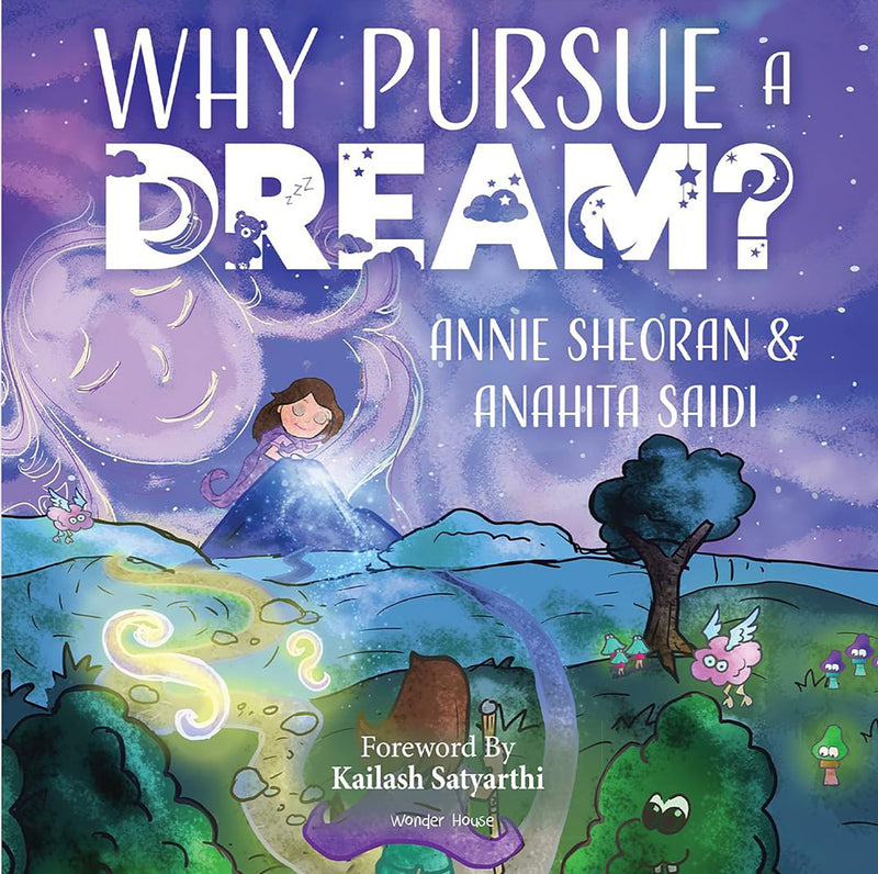 Why Pursue A Dream? - A Beautifully Illustrated and Engaging Story Book For Children