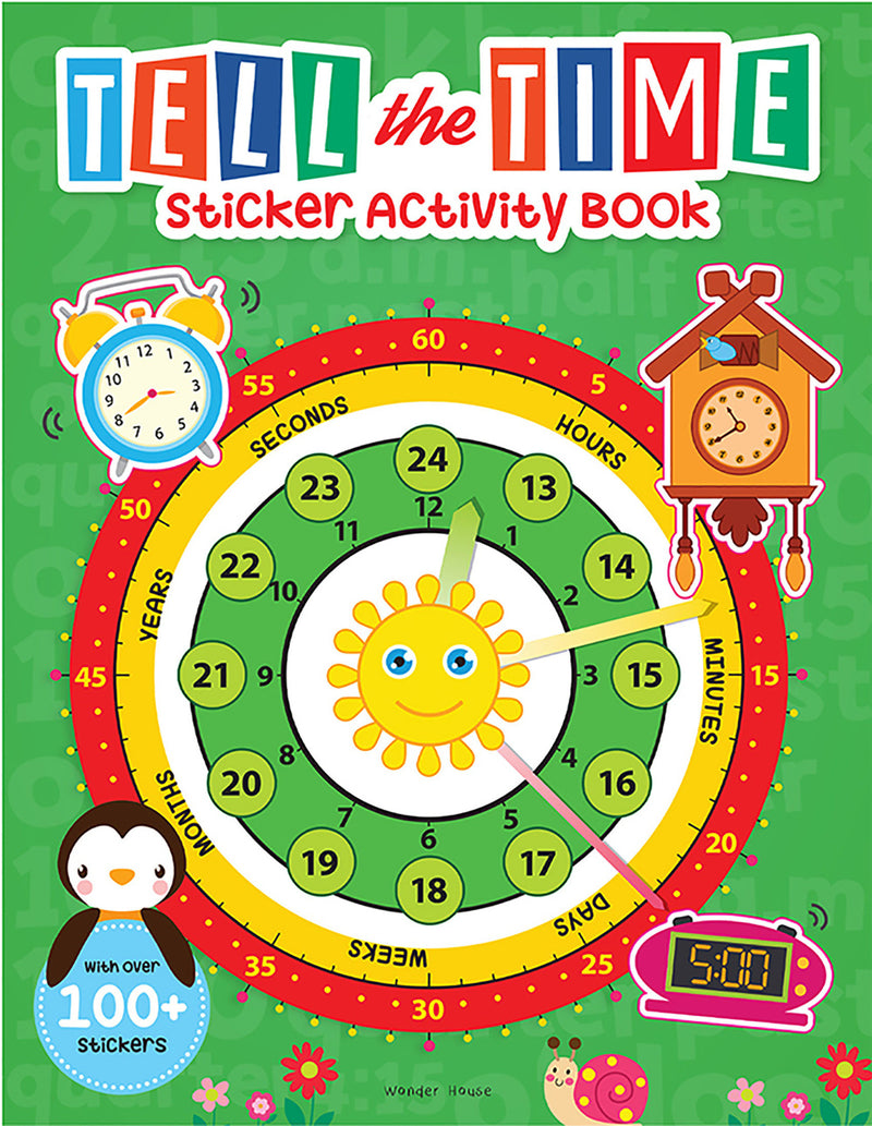 Tell the Time Sticker Activity Book: Fun Activity Book for Children, 100 + Stickers
