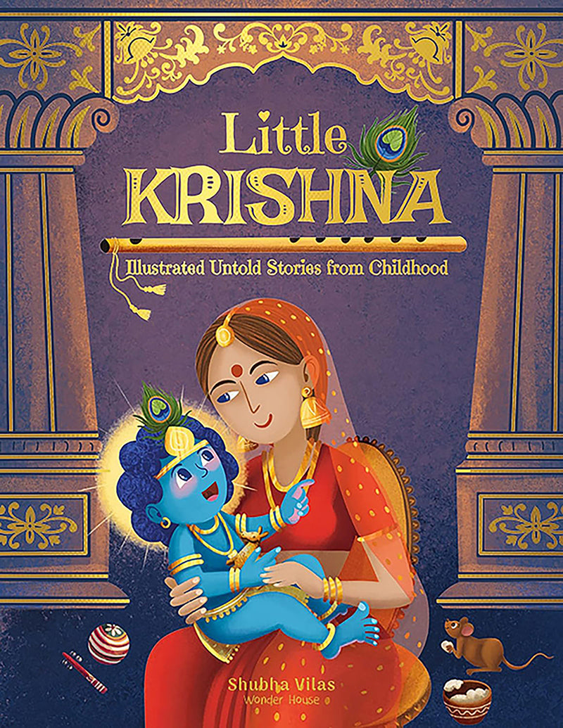 Little Krishna - Illustrated Untold Stories from Childhood