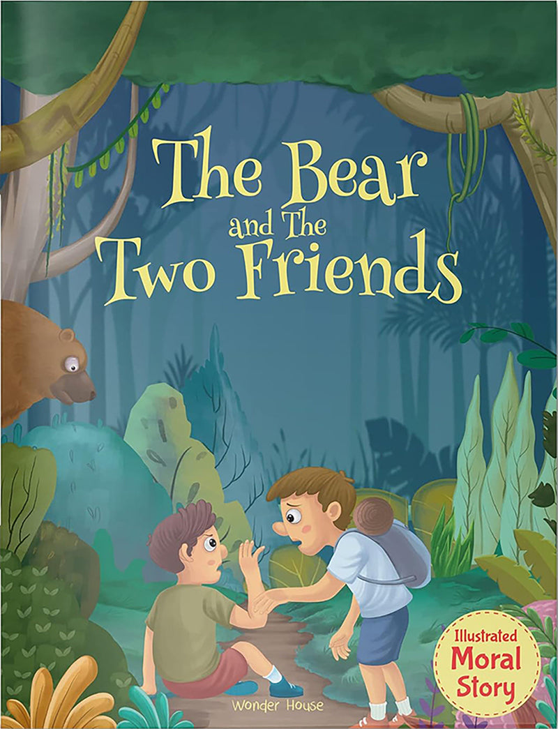 Bear and the Two Friends - Illustrated Moral Story for Children, The