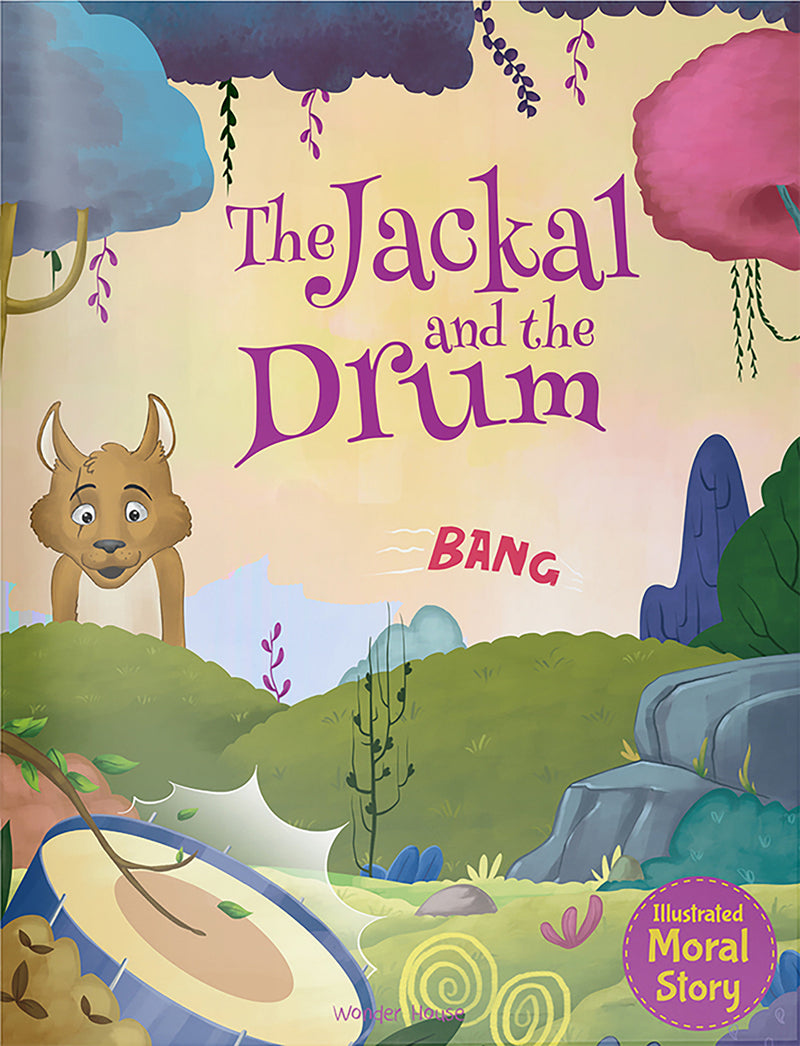 Jackal and the Drum - Illustrated Moral Story for Children, The