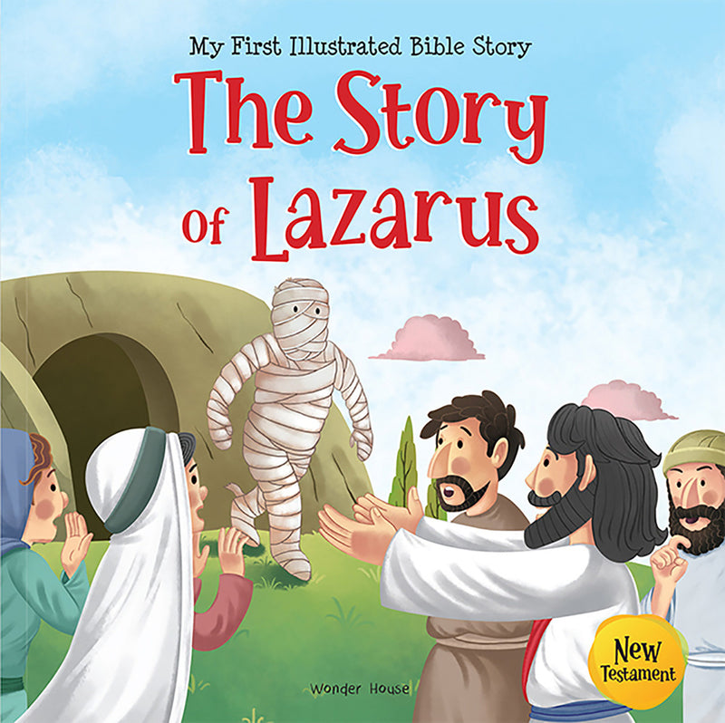 My First Illustrated Bible Story: The Story of Lazarus - English / Popular Stories from Bible / Easy to Understand Children Books with Pictures /