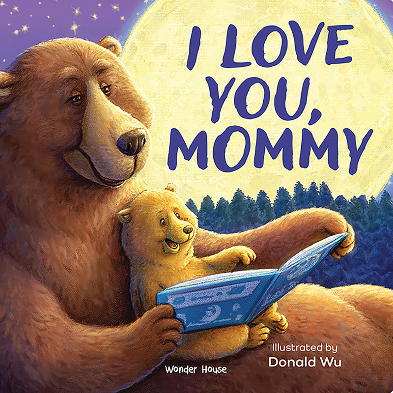 I Love You Mummy Bear [I Love You Series] Illustrated Board Books for Children / Early Learning Books / Fun Learning /Toddlers’ Reading Books / Emotional
