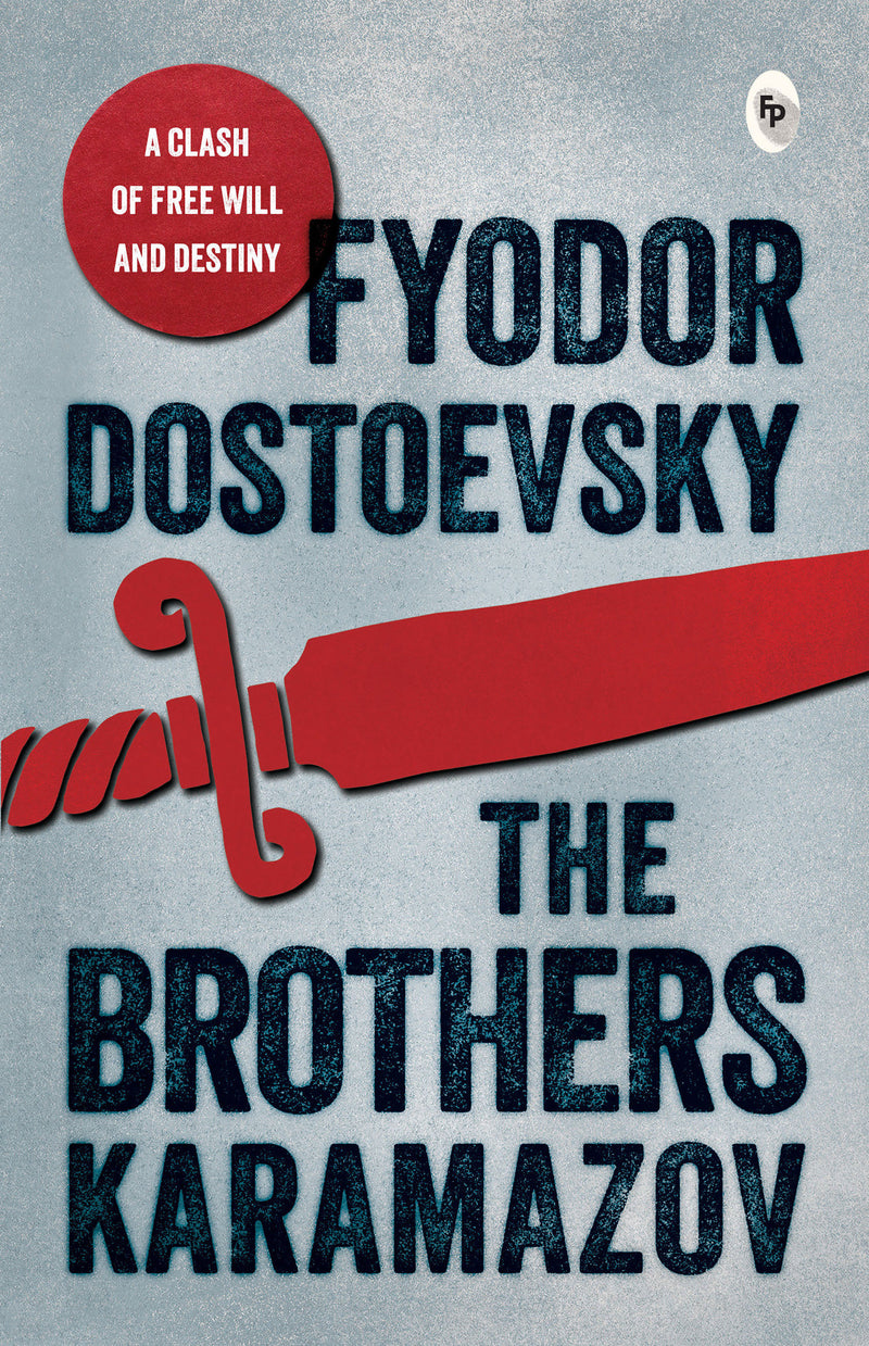 Brothers Karamazov Fyodor Dostoevsky - Masterpiece of 19th-Century Literature / Explore the Existentialist Concepts In Literature / Russian Classic Novels with