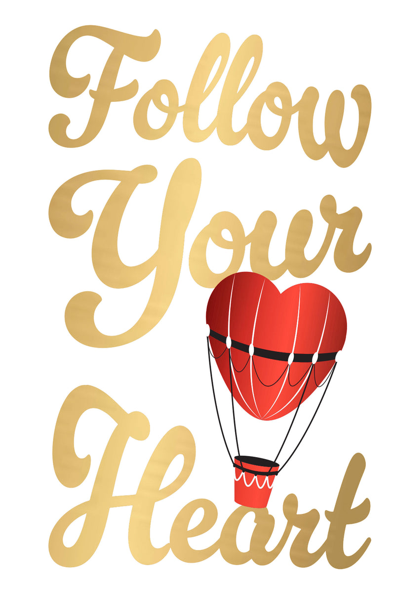 Follow Your Heart