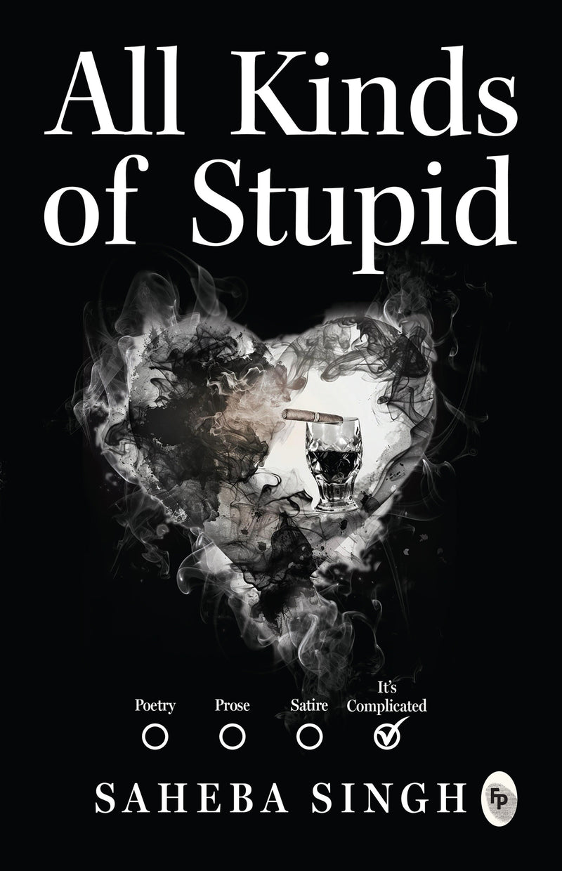 All Kinds of Stupid
