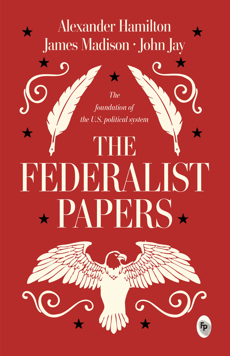 Federalist Papers, The