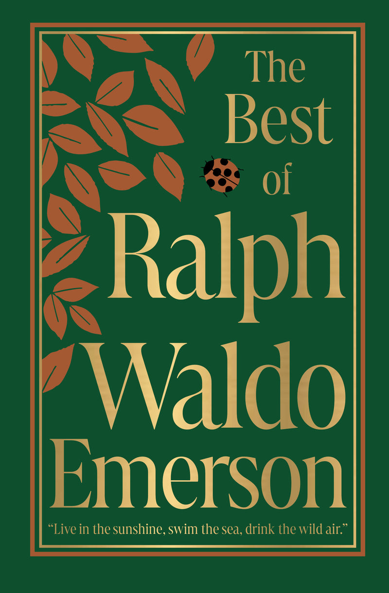 The Best of Ralph Waldo Emerson (Deluxe Hardbound Edition)