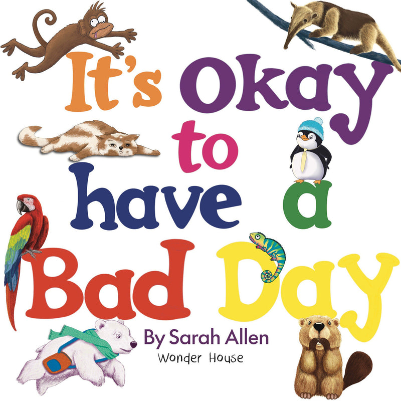 It's Okay to Have a Bad Day