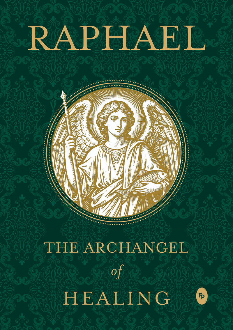 Raphael: The Archangel of Healing