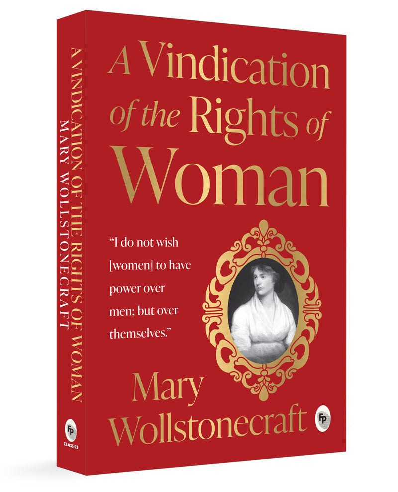 A Vindication of the Rights of Woman
