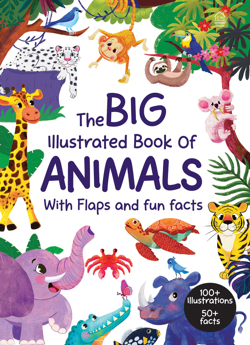 The Big Illustrated Book of Animals with flaps and fun facts