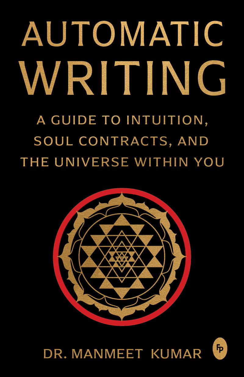 Automatic Writing: A Guide to Intuition, Soul Contracts, and the Universe Within You