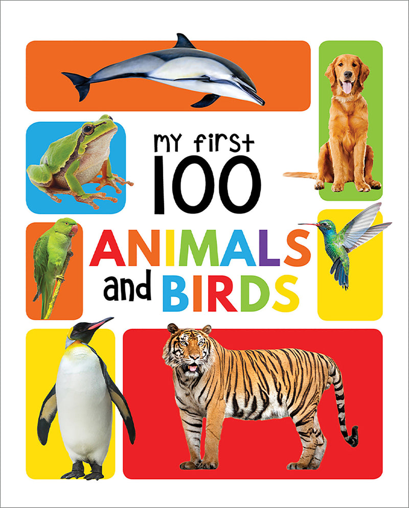 My First 100 Animals And Birds: Padded Board Books