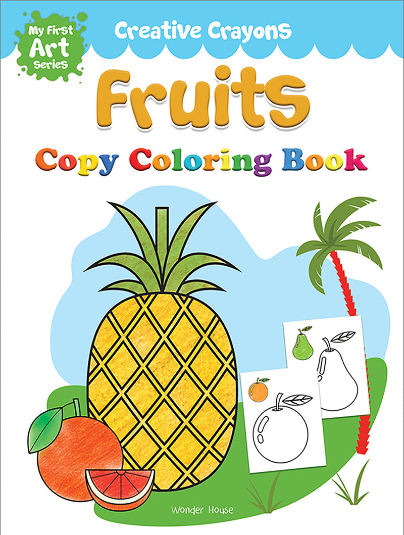 Colouring Book of Fruits: Creative Crayons Series - Crayon Copy Colour Books