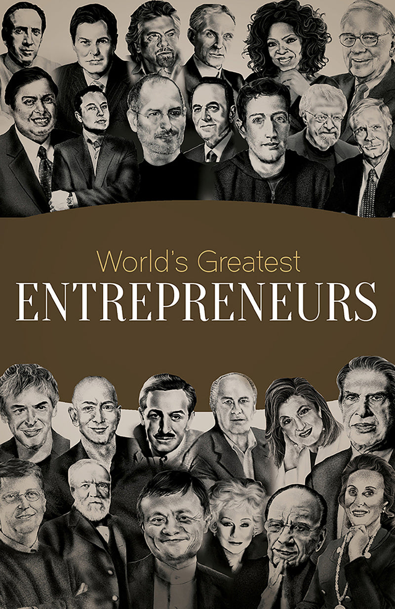 World's Greatest Entrepreneurs: Biographies of Inspirational Personalities For Kids