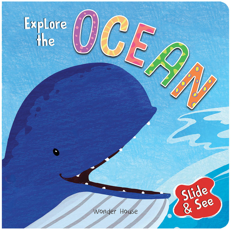 Slide And See - Explore The Ocean : Sliding Novelty Board Book For Kids