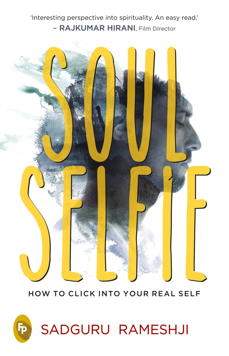 Soul Selfie: How To Click Into Your Real Self