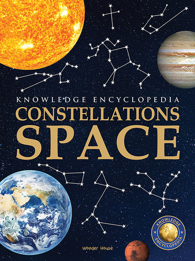 Space - Constellations: Knowledge Encyclopedia For Children