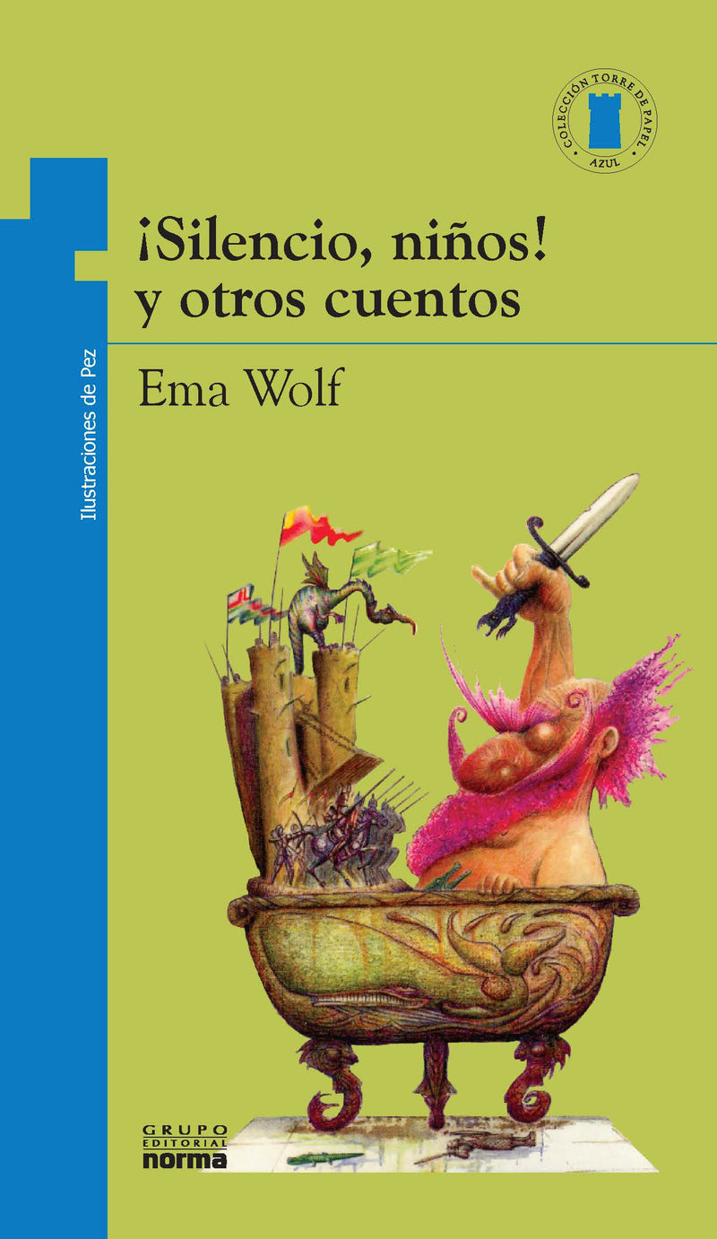 ¡Silencio, niños! y otros cuentos