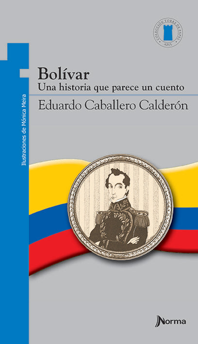 Bolívar: una historia que parece un cuento
